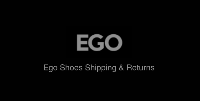 Ego Shoes Shipping and Returns