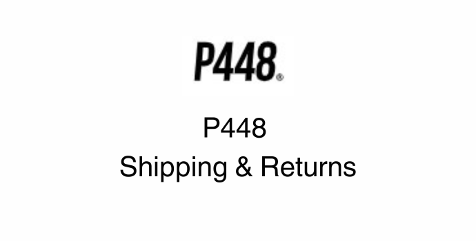 P448 Shipping and Returns