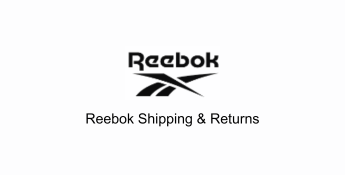 Reebok Shipping and Returns