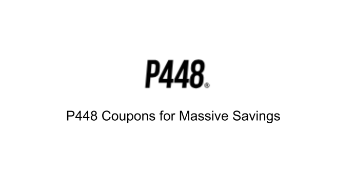 Use the P448 Coupons for Massive Savings
