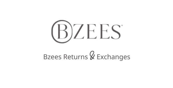 Bzees Returns & Exchanges